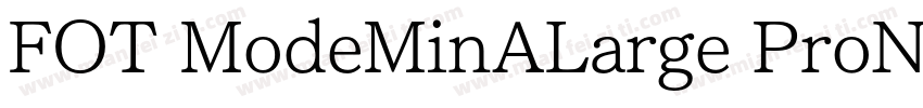 FOT ModeMinALarge ProN D字体转换
